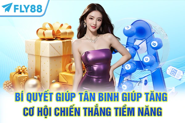 Bí quyết giúp tân binh tăng cơ hội chiến thắng tiềm năng